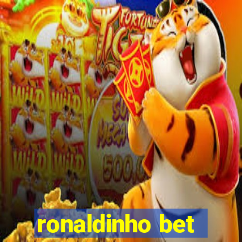 ronaldinho bet